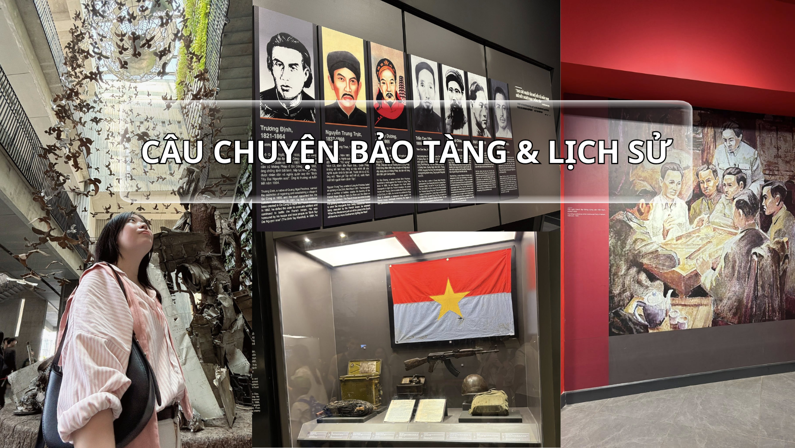Chuyện Bảo tàng & Lịch sử